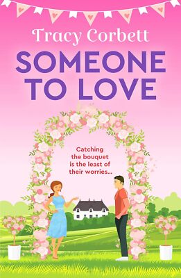 Tracy Corbett - Someone to Love *NEW* + FREE P&P