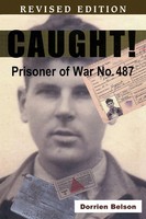 Caught! Prisoner Of War No 487 Dorrien Belson Taschenbuch Englisch 2008