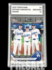 PRESALE Shohei Ohtani - Yamamoto - Sasaki Graded 10 Gem Mint 2025 Topps Now 📈🔥