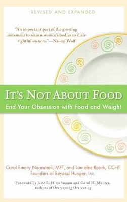 It's Not about Food: End Your - Paperback, by Normandi MFT Carol - Acceptable n