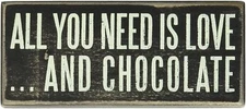 Primitives by Kathy Box Sign ~ All You Need is Love and Chocolate ~ Free Ship