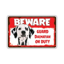 Beware Guard Dalmatian Dog On Duty Novelty Notice Aluminum Metal Sign