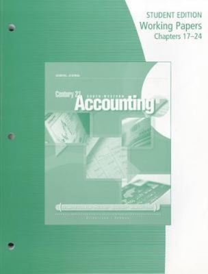 Working Papers, Chapters 17-24 for Gilbertson/Lehman's Century 21 Accounting: ..