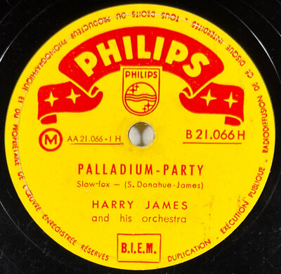 Harry James: Palladium Party / Ruby Disc 78 U/min PHILIPS B 21.066H