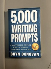 5,000 WRITING PROMPTS: A Master List of Plot Ideas, Creative Exercises, and More