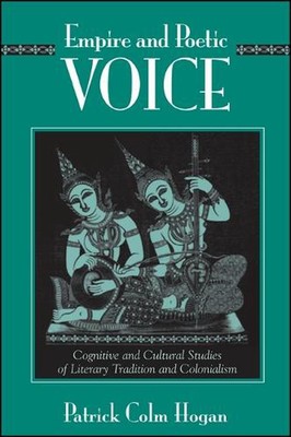 Empire and Poetic Voice: Cognitive and Cultural Studies of Literary Tradition an