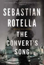 The Convert's Song: A Novel - Hardcover, by Rotella Sebastian - Very Good