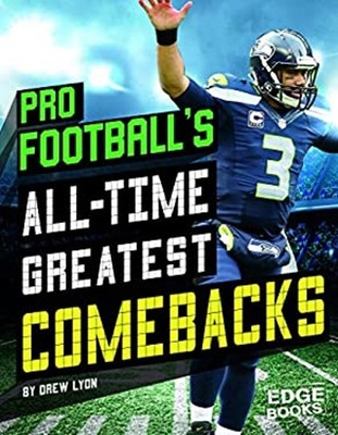 Pro Football's All-Time Greatest Comebacks Library Binding Drew L