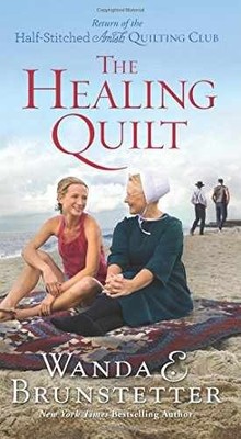 The Healing Quilt: Volume 3 - Paperback, by Brunstetter Wanda E - Very Good