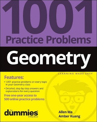 Geometry: 1001 Practice Problems For Dummies (+ Free Online Practice) by Allen M