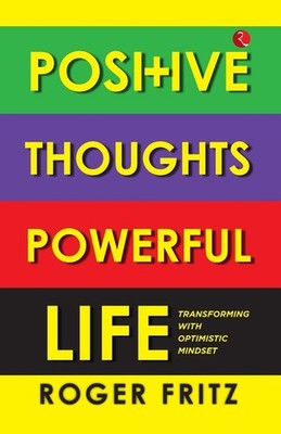 Positive Thoughts Powerful Life Transforming With Optimistic...