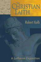 The Christian Faith Robert Kolb Taschenbuch Englisch 2013 EAN 9780570046042