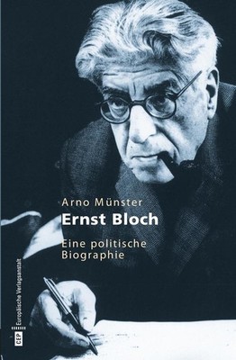 Ernst Bloch | Arno Münster | 2012 | deutsch