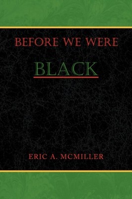 McMiller - Before We Were Black - New paperback or softback - X555z