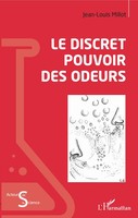 Jean-Louis Millot | Le Discret Pouvoir Des Odeurs | Taschenbuch | FranzöSisch