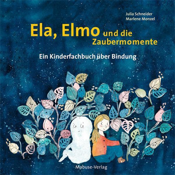 Ela, Elmo Und Die Zaubermomente Julia Schneider
