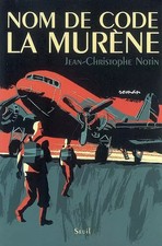 Nom de code : La Murène, Jean-Christophe Notin