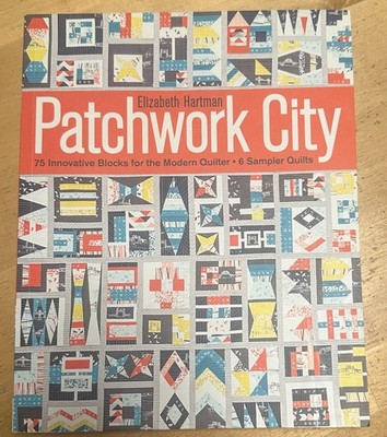 Patchwork City Modern Quilt Patterns by Elizabeth Hartman 6 Sampler Quilts