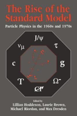 The Rise of the Standard Model: Particle Physics in the 1960's and 1970's, , 978