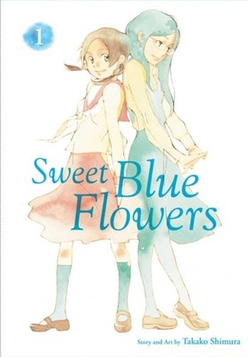 Sweet Blue Flowers, Vol. 1 by Takako Shimura (Paperback Book)