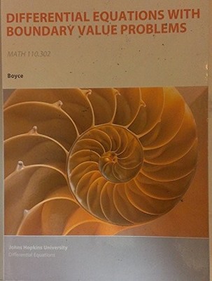 ELEMENTARY DIFFERENTIAL EQUATIONS AND BOUNDARY VALUE By William E. Boyce