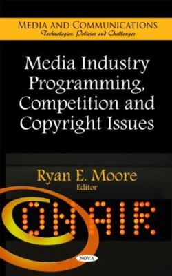 Media Industry Programming, Competition and Copyright Issues