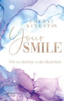 Your Smile - Wie ein Strahlen in der Dunkelheit | Buch | 9783864954672