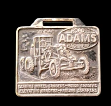 Adams Road Machinery Leaning Wheel Graders Metal Arts Co Watch Fob Vintage