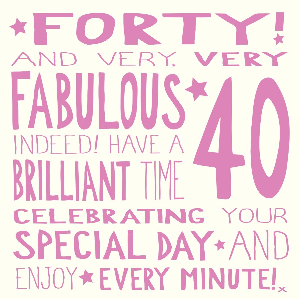 Forty and Very Fabulous Stars 40th Birthday Card – Messages of Love Foil Design