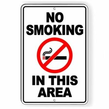 Metal Sign Warning No Smoking In This Area 8" X 12 Aluminum novelty premise NS23