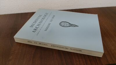 			Medieval Archaeology Volume XII, Anonymous, The Society for Medie		