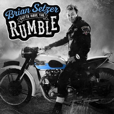Brian Setzer - Gotta Have The Rumble [New Vinyl LP]