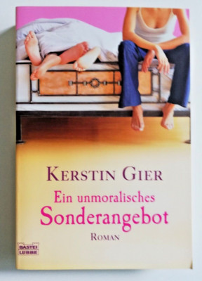 Kerstin Gier: '' Ein unmoralisches Sonderangebot ''  Roman