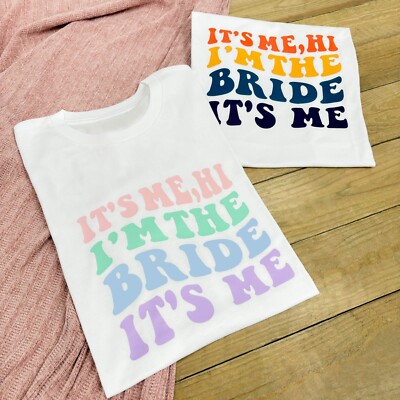 IT'S ME BRIDE T-Shirt - Its Me, Hi, I'm The Bride It's Me T-Shirt | Swiftie Hen