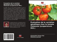 ÉValuation De La Variation GéNéTique Chez La Tomate (Solanum Lycopersicum Mill.)