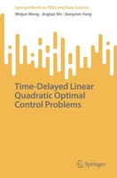 Time-Delayed Linear Quadratic Optimal Control Problems Jiongmin Yong