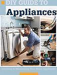 DIY Appliance Guide: Install & Maintain Major Home Appliances Easily