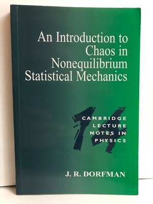 Introduction to Chaos in Nonequilibrium Statistical Mechanics JR Dorfman Physics