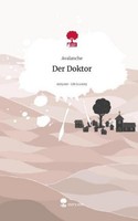 Der Doktor. Life Is A Story - Story.One Avalanche