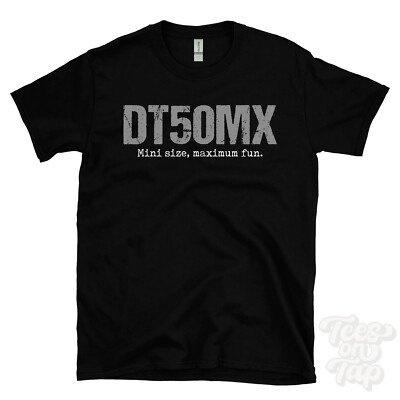DT50MX: Minigröße, Maximum Fun T-Shirt Motorrad Biker