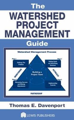 The Watershed Project Management Guide by Davenport, Thomas E.