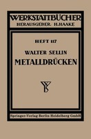 MetalldrüCken W. Sellin Taschenbuch WerkstattbüCher 71 S. Deutsch Springer