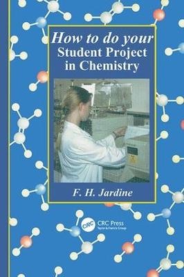 How to do your Student Project in Chemistry - 9781138410305
