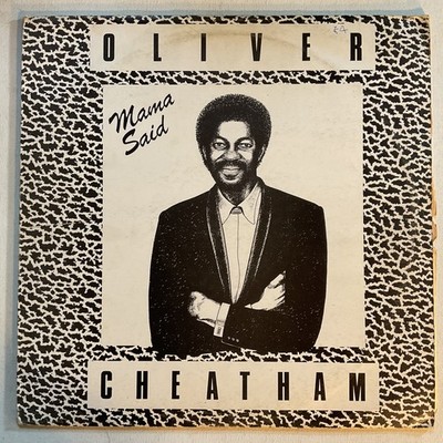 OLIVER CHEATHAM Mama Said '85 USA First Step Soul 12'' P/S Single
