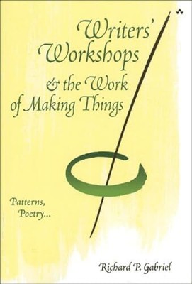 Writers' Workshops & the Work of Making Things: Patterns, Poetry...
