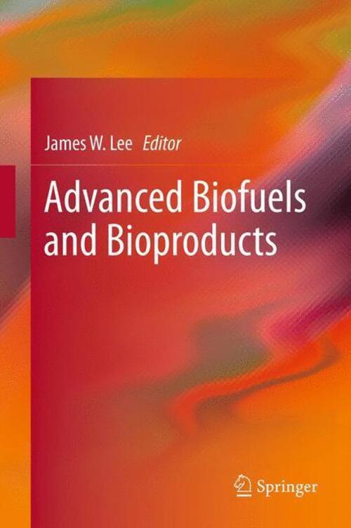 Thumbnail - Advanced Biofuels And Bioproducts James W. Lee Taschenbuch Paperback