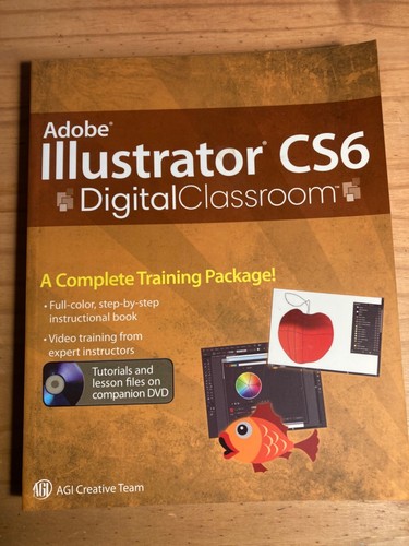 Adobe Illustrator CS6 Digital Classroom