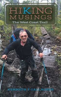 Gallagher - Hiking Musings  The West Coast Trail - New paperback or so - X555z