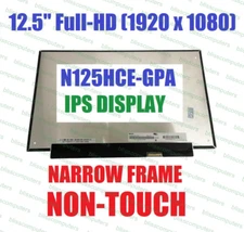 12.5" LED LCD Screen N125HCE-GPA Rev.B1 1920x1080 FHD Display eDP