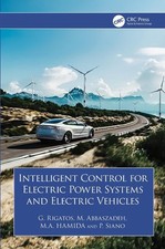 Intelligent Control for Electric Power Systems and Electric Vehicles by G. Rigat